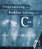 Programming and Problem Solving With C++: .