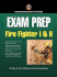 Exam Prep: Fire Fighter I & II: .