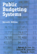 Public Budgeting Systems, Seventh Edition
