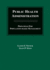 Public Health Administration: Principles for Population-Based Management