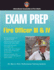 Exam Prep: Fire Officer III & IV (Exam Prep Series)
