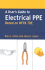 A User's Guide to Electrical Ppe (Personal Protection Equipment)