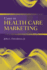 Cases in Health Care Marketing: .