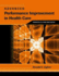 Advanced Performance Improvement in Health Care: Principles and Methods: .