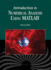 Introduction to Numerical Analysis Using Matlab: .