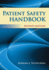 Patient Safety Handbook: .