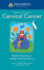 Johns Hopkins Patients' Guide to Cervical Cancer: .