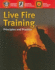 Live Fire Training: Principles and Practice