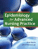 Epidemiology for Advanced Nursing Practice: .