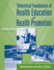 Theoretical Foundations of Health Education and Health Promotion: .