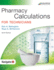 Pharmacy Calculations for Technicians; 9780763868451; 0763868450