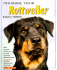 Training Your Rottweiler (Training Your Dog Series)