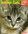 Indoor Cats (Complete Pet Owners Manual)