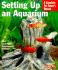 Setting Up an Aquarium (Complete Pet Owner's Manual)