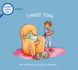 I Miss You: Grief and Mental Health Books for Kids (a First Look at...Series)