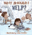 Why Should I Help?