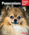 Pomeranians: Complete Pet Owners Manual