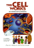 The Cell Works: Microexplorers: an Expedition Into the Fantastic World of Cells (Microexplorers Series)