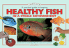 A Practical Guide to Keeping Healthy Fish in a Stable Environment (Tankmasters Series)