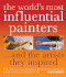 The World's Most Influential Painters and the Artists They Inspired