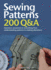 Sewing Patterns: 200 Q&a: Questions Answered on Everything From Understanding Patterns to Making Alterations