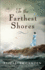 To the Farthest Shores