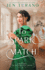 To Spark a Match: a Christian Historical Romance Book With Humor Set in New York's High-Society (Matchmakers)