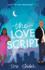 The Love Script: an African-American Christian Contemporary Romance Fiction Set in Hollywood (Love in the Spotlight)