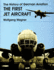 The History of German Aviation: the First Jet Aircraft (Schiffer Military/Aviation History)