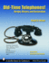 Old-Time Telephones! Design, History, and Restoration