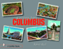 Greetings From Columbus, Ohio (Schiffer Books)