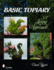 Basic Topiary a Living Approach