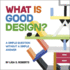 What is Good Design? : a Simple Question Without a Simple Answer
