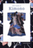 The Guide to Kimono: a Handbook to Identifying, Dating, and Pricing Antique and Vintage Japanese Kimono