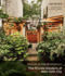 Repose in the Metropolis: the Private Gardens of New York City