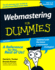 Webmastering for Dummies (for Dummies Series)