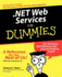 . Net Web Services for Dummies