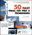 50 Fast Final Cut Pro 3 Techniques (50 Fast Techniques Series)