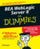 Bea Weblogic Server 8 for Dummies
