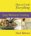 How to Cook Everything: Easy Weekend Cooking (How to Cook Everything Series)
