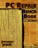 Pc Repair Bench Book