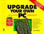 Upgrade Your Own Pc