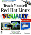 Teach Yourself Red Hat Linux Visually (Teach Yourself...Visually)