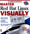 Master Red Hat Linux Visually (Idg's 3-D Visual Series)
