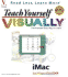 Teach Yourself Imacvisually (Idg's 3-D Visual Series)