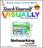 Teach Yourself Visually Networking