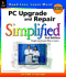 Pc Upgrade & Repair Simplified