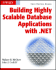 Building Highly Scalable Database Applications With. Net