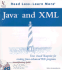 Java and Xml: Your Visual Blueprint for Creating Java-Enhanced Web Programs