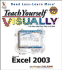 Teach Yourself Visually Excel 2003 (Visual Read Less, Learn More)